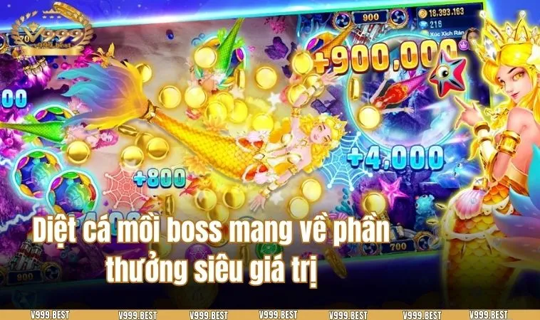 Diệt cá mồi boss mang về phần thưởng siêu giá trị