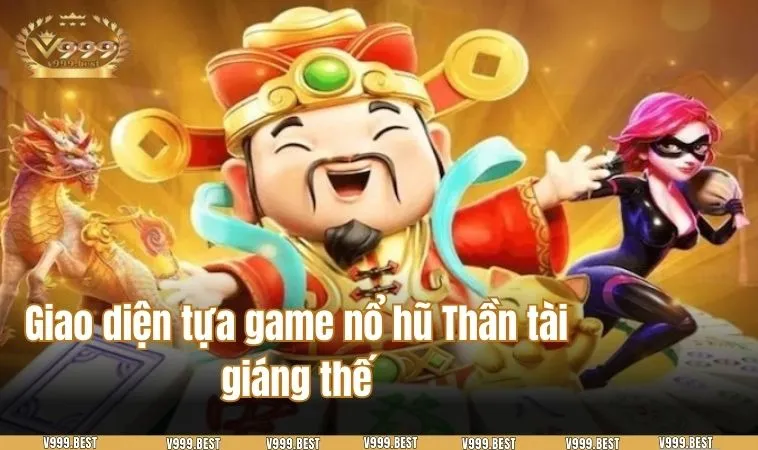 Giao diện tựa game nổ hũ Thần tài giáng thế