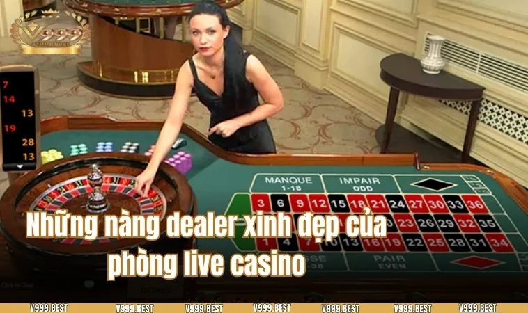 Những nàng dealer xinh đẹp của phòng live casino